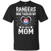 He Calls Mom Who Tackled My Texas Rangers T Shirts