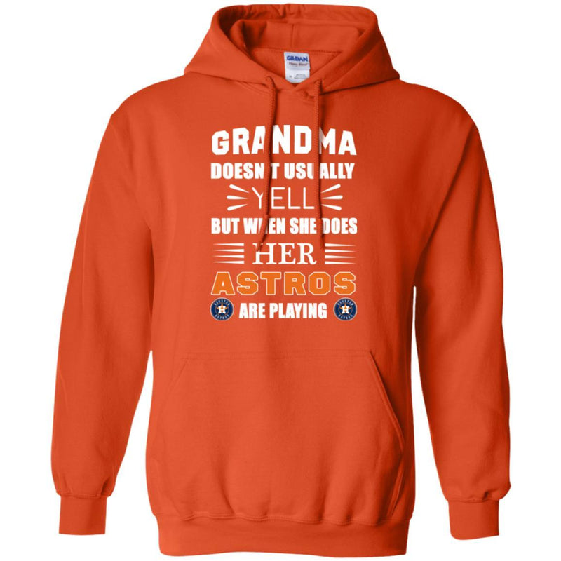 Grandma Doesn't Usually Yell Houston Astros T Shirts