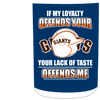 My Loyalty And Your Lack Of Taste San Francisco Giants Mugs