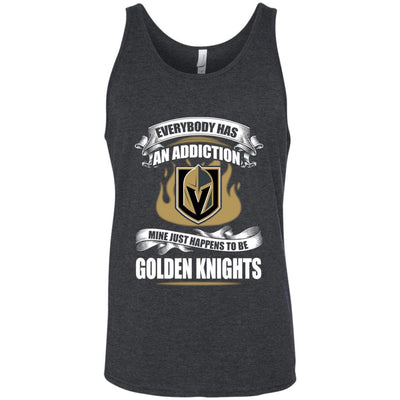 Everybody Has An Addiction Mine Just Happens To Be Vegas Golden Knights T Shirt