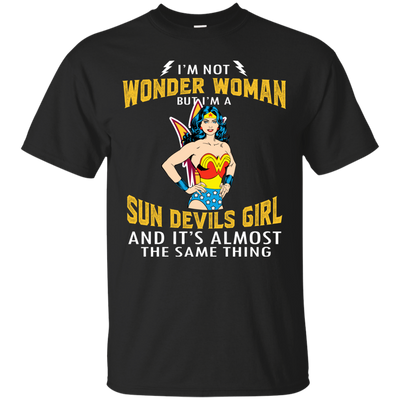 I'm Not Wonder Woman Arizona State Sun Devils T Shirts