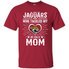 He Calls Mom Who Tackled My Jacksonville Jaguars T Shirts