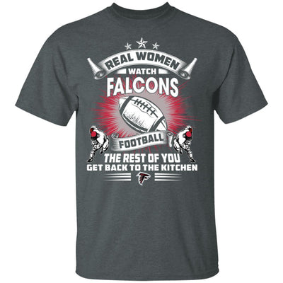 Funny Gift Real Women Watch Atlanta Falcons T Shirt