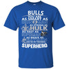 Buffalo Bulls You're My Favorite Super Hero T Shirts