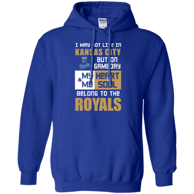 My Heart And My Soul Belong To The Kansas City Royals T Shirts