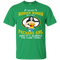 I'm Not Wonder Woman Green Bay Packers T Shirts