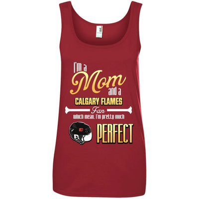 Cool Pretty Perfect Mom Fan Calgary Flames T Shirt