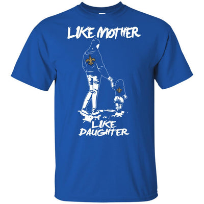 Like Mother Like Daughter New Orleans Saints T Shirts