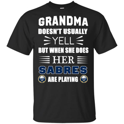 Grandma Doesn't Usually Yell Buffalo Sabres T Shirts