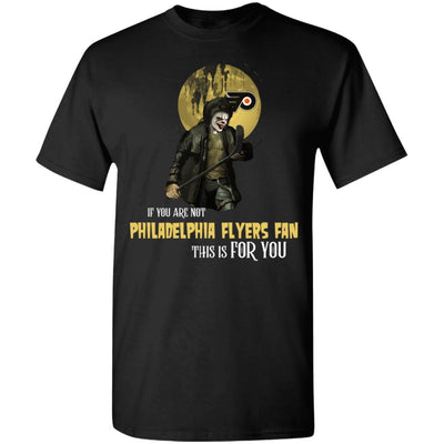 Become A Special Person If You Are Not Philadelphia Flyers Fan T Shirt
