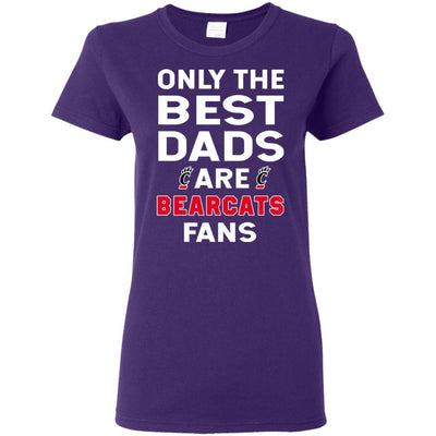Only The Best Dads Are Fans Cincinnati Bearcats T Shirts, is cool gift