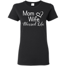 Mama Wife Blessed Life T Shirts V4