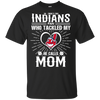 He Calls Mom Who Tackled My Cleveland Indians T Shirts