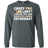 Crazy Pug Lady T Shirts