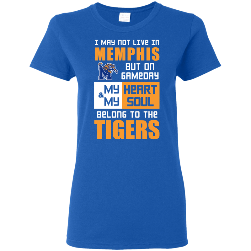 My Heart And My Soul Belong To The Memphis Tigers T Shirts