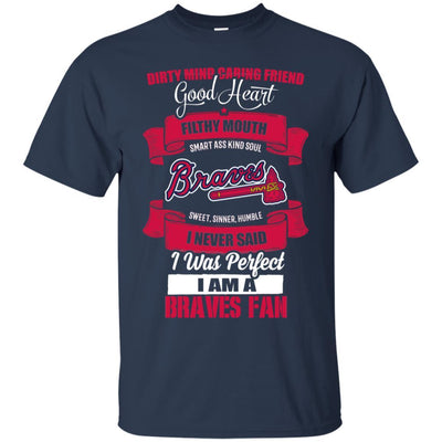 I Am An Atlanta Braves Fan T Shirts