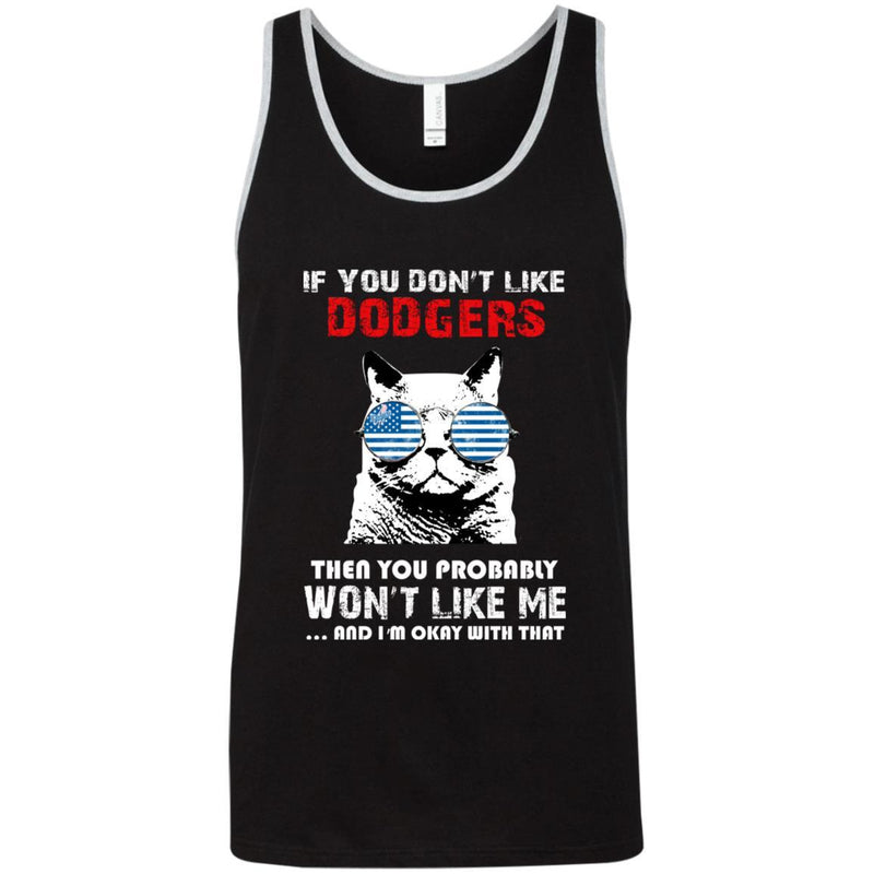 Something for you If You Don't Like Los Angeles Dodgers T Shirt