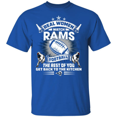 Funny Gift Real Women Watch Los Angeles Rams T Shirt