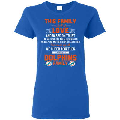 We Are A Miami Dolphins Family T Shirt