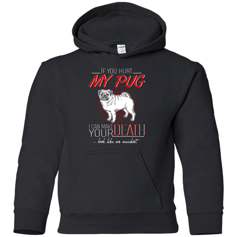 If You Hurt My Pug T Shirts