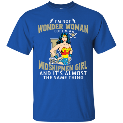 I'm Not Wonder Woman Navy Midshipmen T Shirts