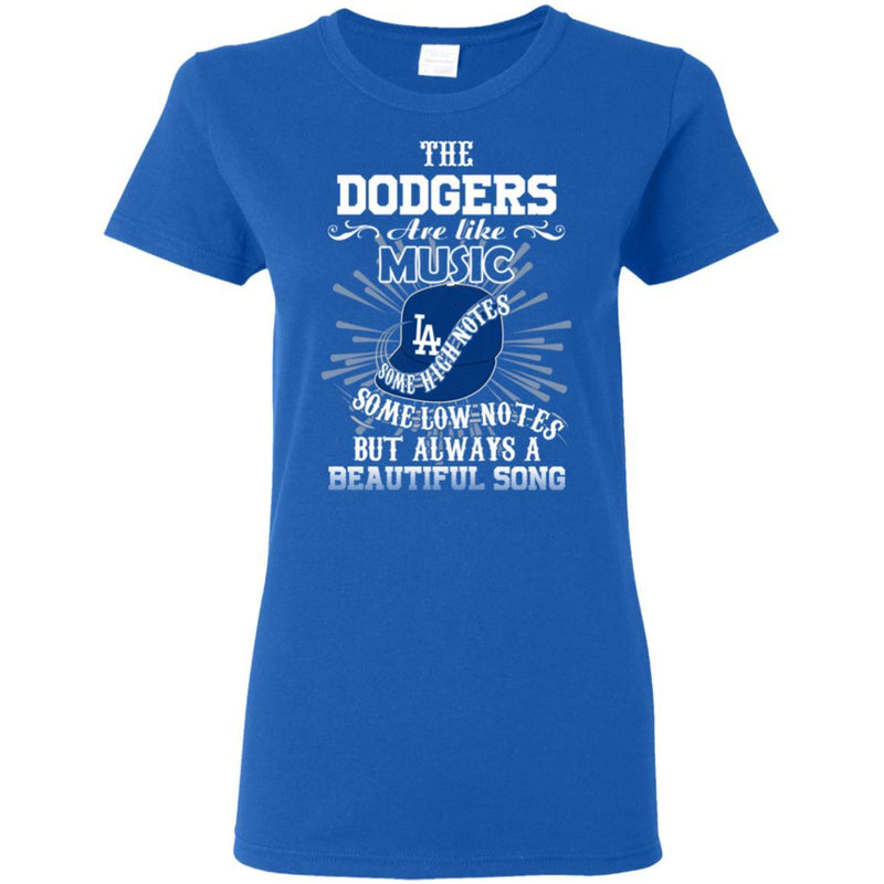 The Los Angeles Dodgers Are Like Music T Shirt