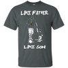 Happy Like Father Like Son Vegas Golden Knights T Shirts