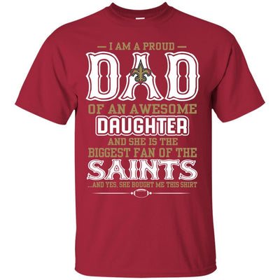 Proud Of Dad Of An Awesome Daughter New Orleans Saints T Shirts