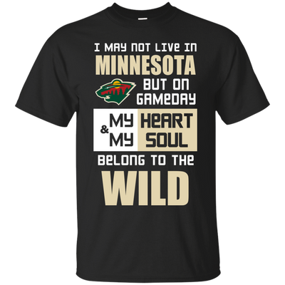 My Heart And My Soul Belong To The Minnesota Wild T Shirts