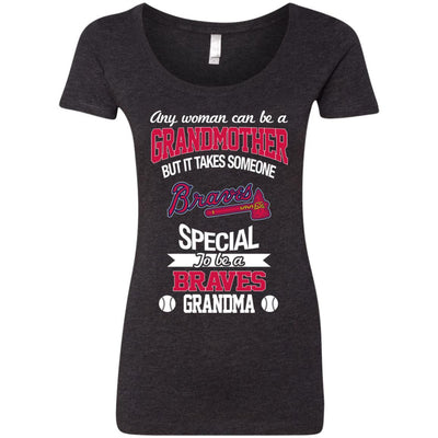 It Takes Someone Special To Be An Atlanta Braves Grandma T Shirts