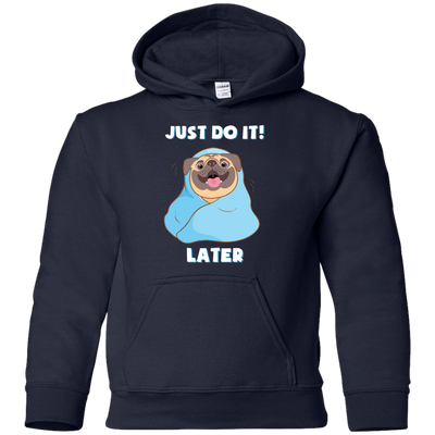 Pug - Just Do It Later T Shirts