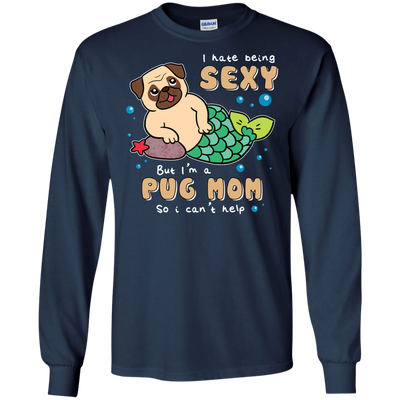 I'm A Pug Mom T Shirts