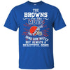 The Cleveland Browns Are Like Music T Shirt