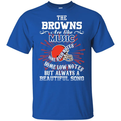 The Cleveland Browns Are Like Music T Shirt