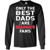 Only The Best Dads Are Fans Cincinnati Bearcats T Shirts, is cool gift