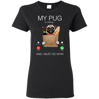 My Pug Is Calling T Shirts