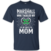 He Calls Mom Who Tackled My Marshall Thundering Herd T Shirts