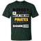 Nobody Is Perfect But If You Are A Pirates Fan T Shirts