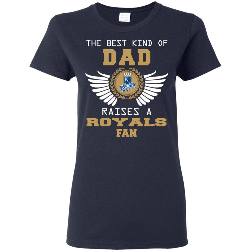 The Best Kind Of Dad Kansas City Royals T Shirts