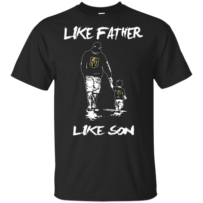 Happy Like Father Like Son Vegas Golden Knights T Shirts