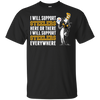 I Will Support Everywhere Pittsburgh Steelers T Shirts