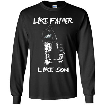 Happy Like Father Like Son Philadelphia Eagles T Shirts