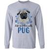 Nice Pug T Shirts - Life Is Better With Pug, is a awesome gift