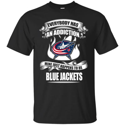 Everybody Has An Addiction Mine Just Happens To Be Columbus Blue Jackets T Shirt