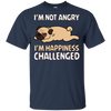 I'm Not Angry I'm Happiness Challenged Pug T Shirts