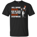 I Will Support Everywhere Chicago Bears T Shirts