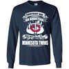 Everybody Has An Addiction Mine Just Happens To Be Minnesota Twins T Shirt