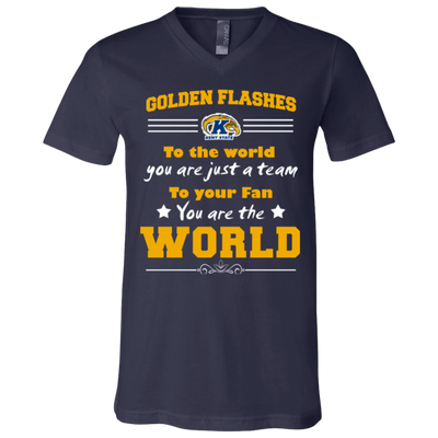 To Your Fan You Are The World Kent State Golden Flashes T Shirts