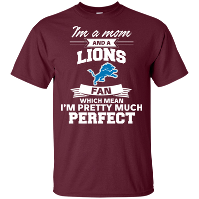 I'm A Mom And A Detroit Lions Fan T Shirt