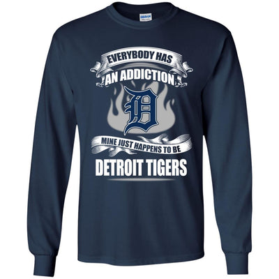 Everybody Has An Addiction Mine Just Happens To Be Detroit Tigers T Shirt